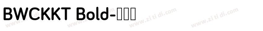 BWCKKT Bold字体转换